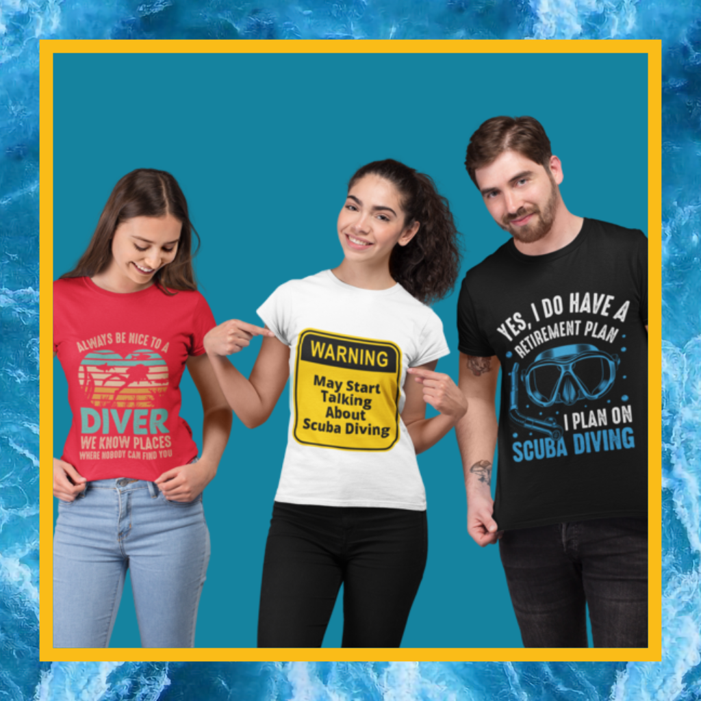 Funny scuba diving t-shirts for gifts or yourself