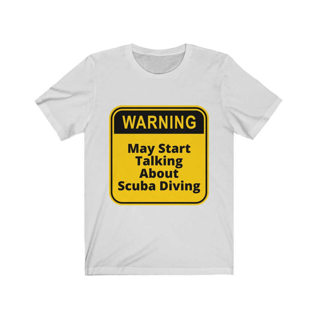 Warning: may start talking about scuba diving t-shirt grey